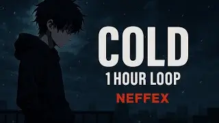 NEFFEX - Cold (1 Hour Loop) | Dark Motivational Music for Gym, Study, Focus, Edits