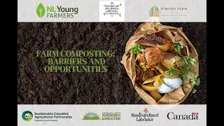 Farm Composting: Barriers and Opportunities (Part 3)