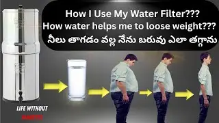 How water Helps me Loose Weight Naturally | Best Water Filter for Health
