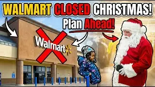 Walmart Stores to Close Nationwide on Christmas Day, Shoppers Warned #Walmart