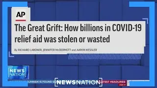 Here&rsquo;s how billions in COVID relief funds were stolen or wasted | The Hill