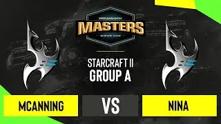 SC2 - MCanning vs. Nina - DH Masters: Winter 2020 - Group A - NA