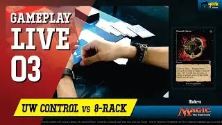 Gameplay Live - Modern: UW Control vs 8-Rack
