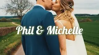 Phil & Michelle | Wedding Film | Third Reel Films
