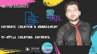 SQL For Beginner Securing Database|Database Creation & Management|Part 10|MySQL Creating Database