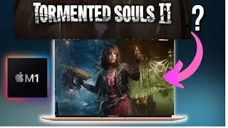 TORMENTED SOULS II | MacOS [M1] 💻Air ⁉️ Performance Test w/ CrossOver&trade; PREVIEW + GPTK 3.0b3 | 2025