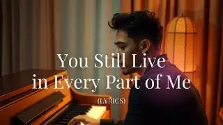 You Still Live in Every Part of Me | Nostalgic 90s R&B Love Ballad