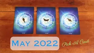 May 2022 - Pick A Card Reading