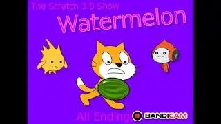 The Scratch 3.0 Show Episode Nineteen: Watermelon All Endings
