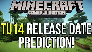 Minecraft Xbox & PS3: TU14 Release Date Prediction! | Title Update 14