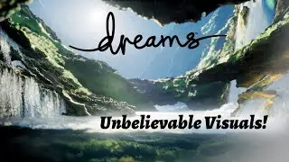 NEW Creations with UNBELIEVABLE VISUALS in Dreams PS4 [Looks like Real Life!!]
