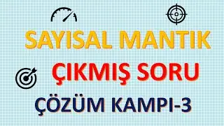 Sayısal Mantık Çıkmış Soru Çözüm Kampı-3 #sayısalmantık