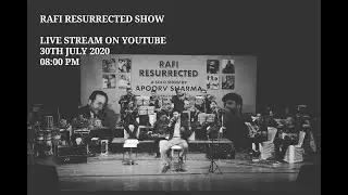 Rafi Resurrected Concert Premiere,30th July 2020,Time-08:00 P.M