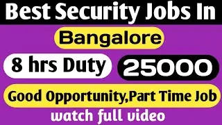 Best Security Job In Bangalore