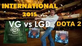 VG vs LGD. Интернешнл 2015. Игра 2
