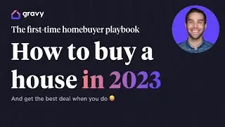 The first-time homebuyer playbook: How to buy a house in 2023, and get the best deal when you do!