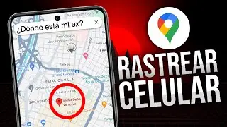✅Cómo RASTREAR un celular por su Número en Google Maps GRATIS