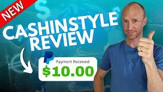 New Exclusive FREE Earning Method &ndash; CashInStyle Review ($10 Payment Proof Included)