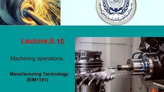 Manufacturing Technology |lecl.9.10