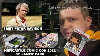 Newcastle Comic-Con 2022 Vlog *I met Peter Davison and others*