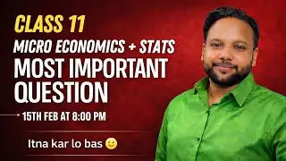 Class 11 | Micro Economics+ Statistics|Most Important Questions| Itna Kar Lo Bss🤫