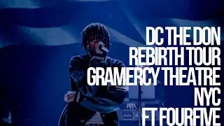 DC The Don Live @ The Gramercy Theatre NYC|Rebirth Tour ft Fourfive