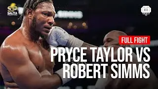PRYCE TAYLOR VS ROBERT SIMMS FULL FIGHT