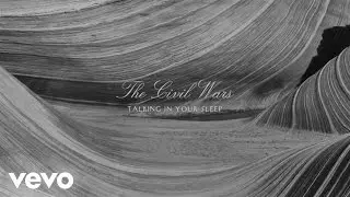The Civil Wars - Talking In Your Sleep (Audio)