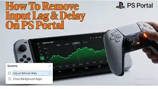 How To Remove Input Lag & Delay On PS Portal