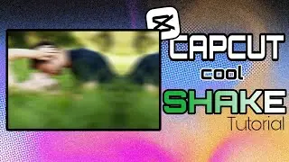 Capcut cool shake effect || Aggressive shake in capcut || capcut editing