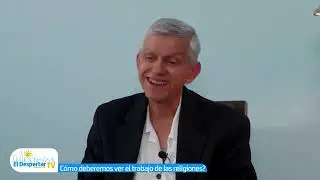 COMO DEBEREMOS VER EL TRABAJO DE LAS RELIGIONES