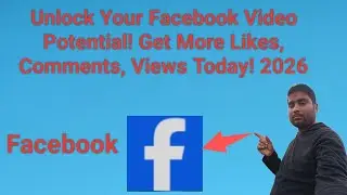 Unlock Your Facebook Video Potential! Get More Likes, Comments, Views Today! 2026