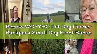 Review WOYYHO Pet Dog Carrier Backpack Small Dog Front Backpack Ventilated Mesh Dog Travel Back Pack