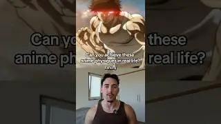 Are Anime Physiques Achievable IRL? Part 2