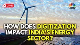 LIVE | Impact Of Geo-Political Tensions & Digitisation On India's Energy Sector | India Energy Week
