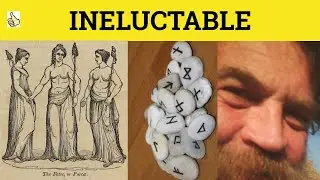 🔵 Ineluctable - Ineluctable Meaning - Ineluctable Examples - Ineluctable Definition - Formal English