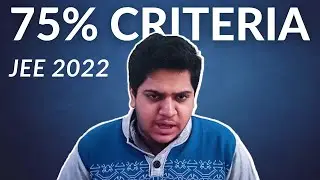 Will 75% criteria for jee 2022 will be removed 🧐??