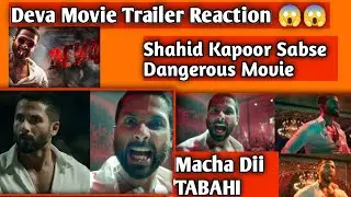 Deva Trailer Reaction | Deva Movie Reaction Shahid Kapoor Deva#viralvideo#youtube #bollywoodupdates