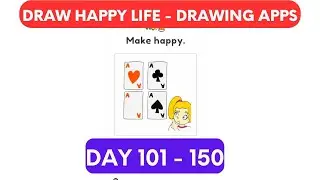 Draw Happy Life Day 101 - 150 Walkthrough