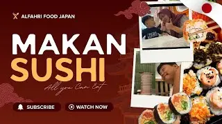 COBAIN ALL U CAN EAT SUHSI YAY DAN BELI TITIPAN ABAH 