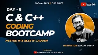Day 8 | Learn C & C++ Coding Live & Free with Sanjay Gupta | Sanjay Gupta Tech School