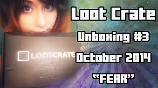Loot Crate Unboxing #3 October 2014 Fear Theme!