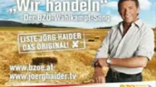 YouTube J&ouml;rg Haider Wir handeln der BZ&Ouml; Wahlkampf Song