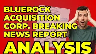 My Take on Bluerock Acquisition Corp's SPAC IPO Filing