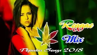 The Best Reggae Songs Ever - Reggae Mix - Best Reggae Music Hits 2018