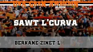 ORANGE BOYS ' 07 - SAWT L'CURVA - 3 - UNA GRAN AMBICION