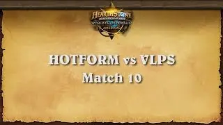 Hotform vs VLPS - Match 10 - Hearthstone Americas Championship | Group B | Lower Bracket