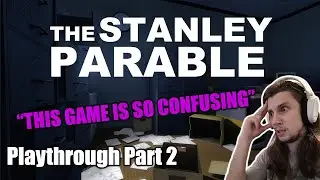 WHAT IS THIS GAME!? (The Stanley Parable) Playthrough PART 2