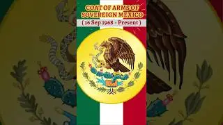 Coat of Arms of Sovereign Mexico - Evolution 🇲🇽 | #mexico