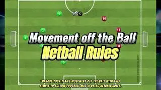 Movement off the Ball - Football Drill (Netball Rules)